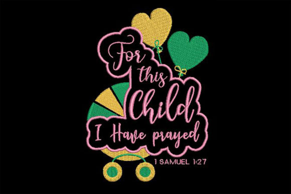 For This Child I Have Prayed Embroidery Review