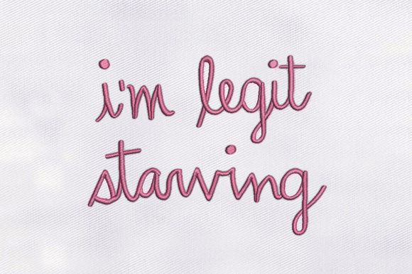 I m Legit Starving Embroidery Review